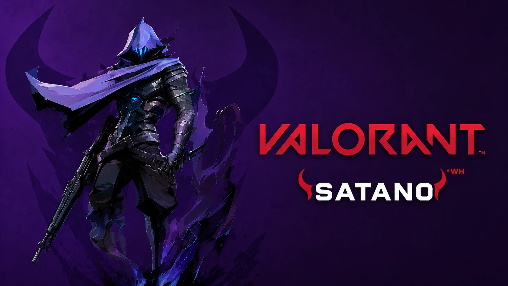Valorant │Satano WH