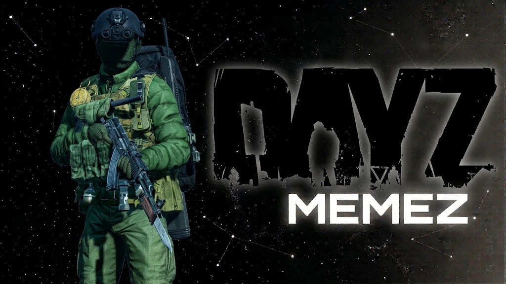DayZ │MEMEZ